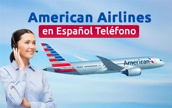 ¿Cómo llamar a American Airlines en español?