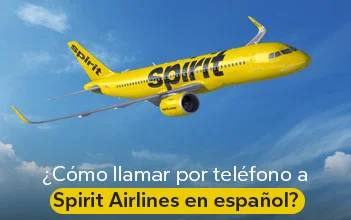 ¿Cómo llamar por teléfono a Spirit Airlines en español?