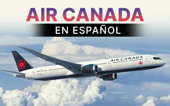 ¿Cómo contactar con Air Canada en español?